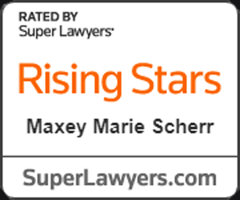 Rated By Super Lawyers | Rising Stars | Maxey Marie Scherr | SuperLawyers.com